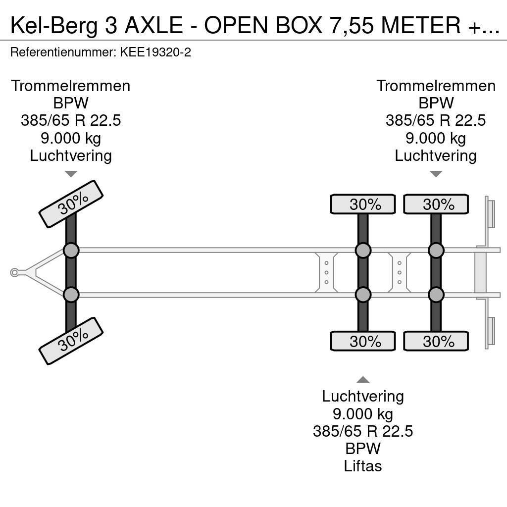 Kel-Berg 3 AXLE - OPEN BOX 7,55 METER + LIFTING AXLE Flatbed/Dropside trailers
