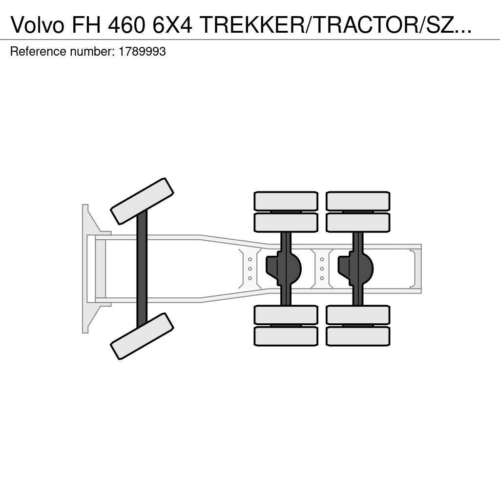 Volvo FH 460 6X4 TREKKER/TRACTOR/SZM EURO 6 HYDRAULIC Prime Movers