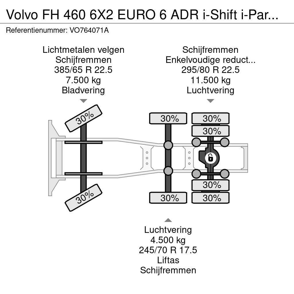 Volvo FH 460 6X2 EURO 6 ADR i-Shift i-ParkCool Prime Movers