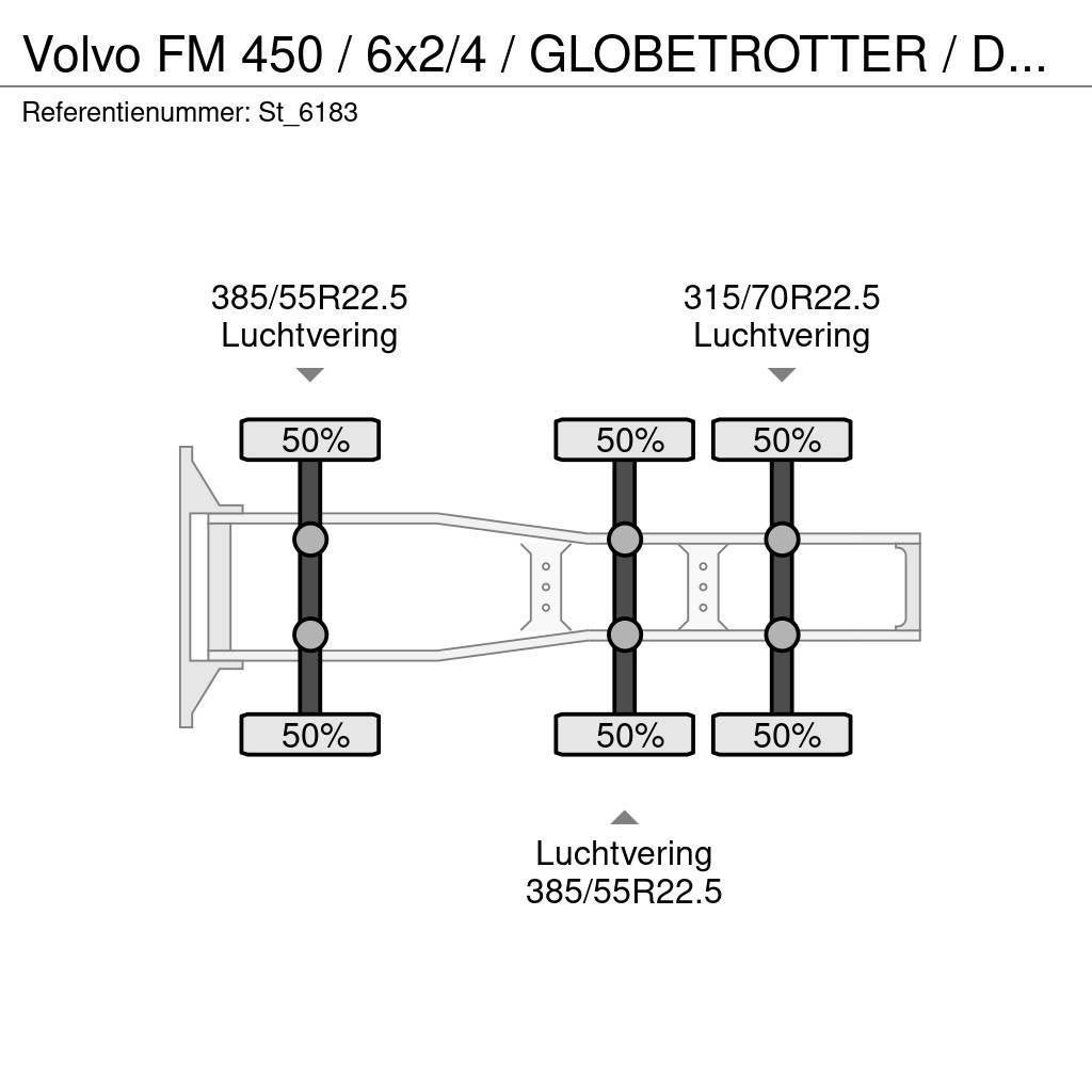 Volvo FM 450 / 6x2/4 / GLOBETROTTER / DYNAMIC STEERING / Prime Movers